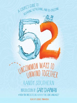 cover image of 52 Uncommon Ways to Unwind Together